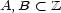A,B < Z 