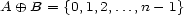A o+ B = {0,1,2,...,n -1} 