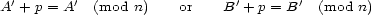  ' ' ' ' A + p = A (mod n) or B + p = B (mod n) 