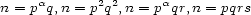  a 22 a n = p q,n = p q,n = p qr,n = pqrs 