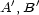  ' ' A ,B 