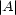 |A | 