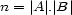 n = |A| .|B | 
