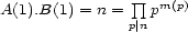  prod A(1).B(1) = n = pm(p) p|n 