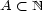 A < N 