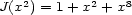 J(x2) = 1+ x2 + x8 