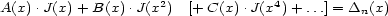 A(x).J(x)+ B(x) .J(x2) [+C(x) .J(x4)+ ...] = Dn(x) 
