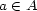 a (- A 