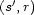  ' (s ,r) 