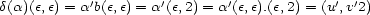  ' ' ' ' ' d(a)(e,e) = ab(e,e) = a(e,2) = a (e,e).(e,2) = (u ,v2) 
