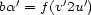  ' ' ' ba = f(v2u ) 