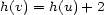 h(v) = h(u) +2 
