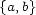 {a,b} 