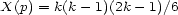 X(p) = k(k -1)(2k- 1)/6 