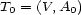 T0 = (V,A0) 