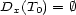 Dx(T0) = � 