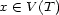 x (- V (T ) 