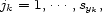 j = 1,...,s , k yk 
