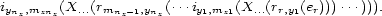 iynz,mznz(X...(rmnz-1,ynz(...iy1,mz1(X...(rr,y1(er))) ...))). 