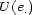 U (e ) . 