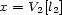 x = V2[l2] 