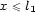 x \< l1 