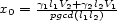 x0 = g1l1V2+g2l2V1 pgcd(l1l2) 
