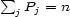  sum jPj = n 