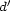  ' d 