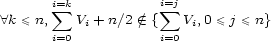  i=k i=j A k \< n, sum V +n/2 / (- { sum V ,0 \< j \< n} i=0 i i=0 i 