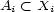 A < X i i 