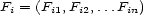 Fi = (Fi1,Fi2,...Fin) 