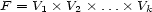 F = V � V � ...� V 1 2 k 
