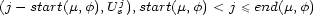  j (j- start(m,f),Us),start(m,f) < j \< end(m,f) 