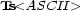 Ts<ASCII > 
