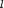 l 