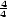 4 4 