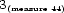 3(measure44) 