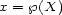 x = p(X) 