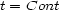 t = Cont 