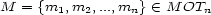 M = {m1,m2,...,mn}( - M OTn 