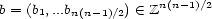 b = (b1,...bn(n-1)/2) (- Zn(n-1)/2 