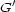 G' 