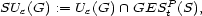  P SUe(G) := Ue(G) /~\ GES t (S), 