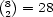 (8)= 28 2 