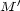  ' M 