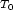 T0 