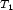 T1 
