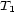 T1 