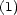 (1) 